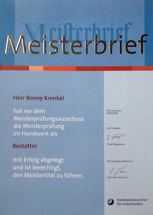 Zertifikat "Meisterbrief" für Ronny Krenkel, ausgestellt von der Handwerkskammer für Unterfranken, datiert 05.04.2012.