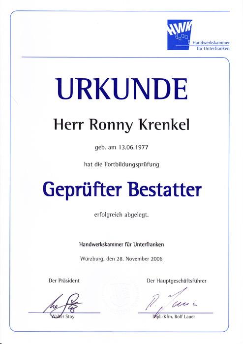 Urkunde für Ronny Krenkel über die erfolgreiche Fortbildungsprüfung als geprüfter Bestatter, ausgestellt am 28. November 2006.
